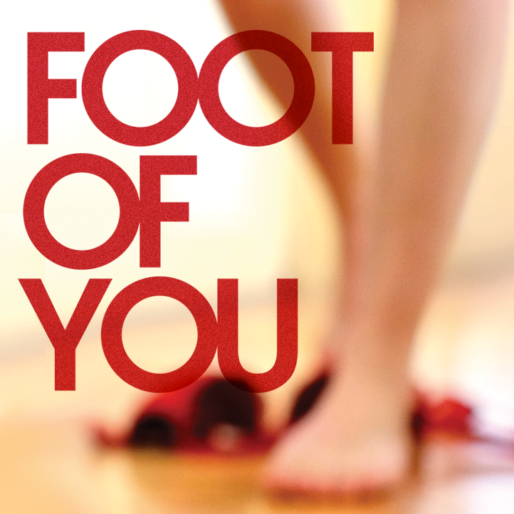 Foot of you